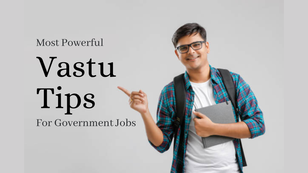 5 Most Powerful Vastu Tips For Government Jobs